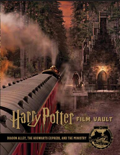 Бумажная книга «Harry Potter: The Film Vault - Volume 2: Diagon Alley, King's Cross & The Ministry of Magic», автор Titan Books - фото №1
