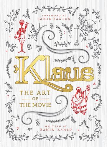 Бумажная книга «Klaus. The Art of the Movie», автор Рамин Захед - фото №1