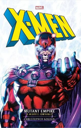 Бумажная книга «Marvel classic novels - X-Men: The Mutant Empire Omnibus», автор Кристофер Голден - фото №1