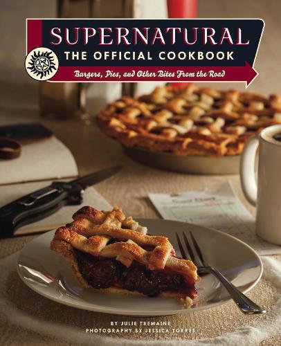 Паперова книга «Supernatural: The Official Cookbook », авторів Джулі Тремейн, Джессіка Торрес - фото №1