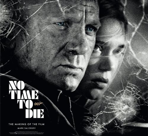 Бумажная книга «No Time To Die: The Making of the Film», автор Марк Солсбери - фото №1