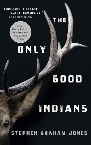 Бумажная книга «The Only Good Indians», автор Стивен Грэм Джонс - фото №1