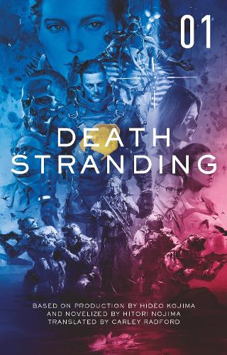 Паперова книга «Death Stranding: The Official Novelisation - Volume 1», автор Хіторі Нодзіма - фото №1