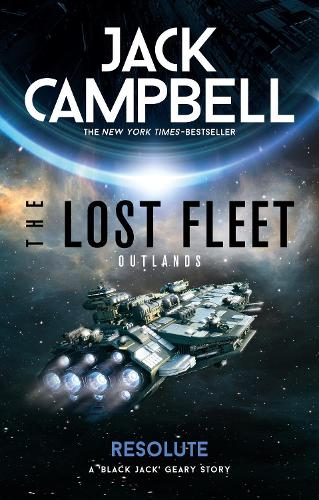 Бумажная книга «The Lost Fleet: Outlands - Resolute», автор Джек Кэмпбелл - фото №1