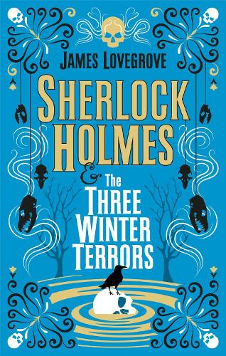 Бумажная книга «Sherlock Holmes and The Three Winter Terrors», автор Джеймс Лавгроув - фото №1