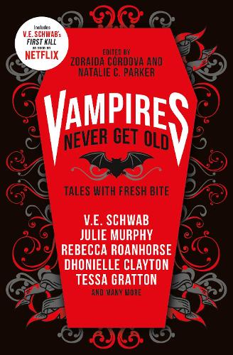 Бумажная книга «Vampires Never Get Old: Tales with Fresh Bite», авторов Кайла Уэйли, Лора Руби, Натали К. Паркер, В. Е. Шваб, Зорайда Кордова - фото №1