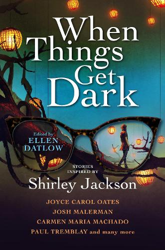 Паперова книга «When Things Get Dark», авторів Кармен Марія Мачадо, Джош Малерман, Джойс Керол Оутс, Пол Тремблей - фото №1