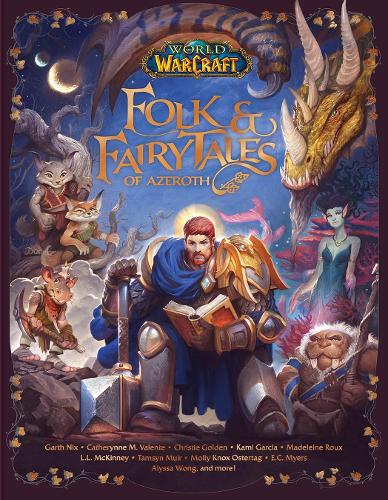 Бумажная книга «World of Warcraft: Folk & Fairy Tales of Azeroth», автор Кристи Голден - фото №1