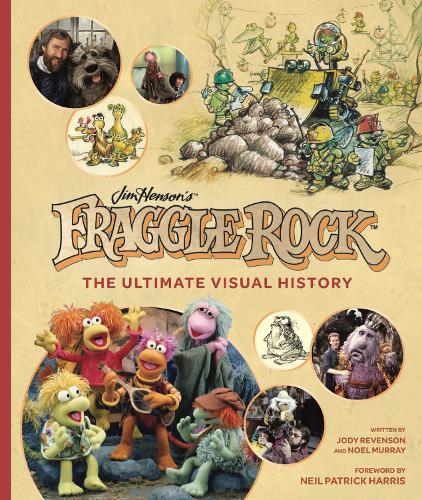 Бумажная книга «Fraggle Rock: The Ultimate Visual History», автор Ноэль Мюррей - фото №1