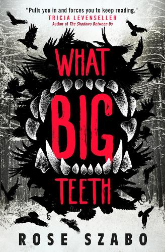 Бумажная книга «What Big Teeth», автор Роуз Сабо - фото №1
