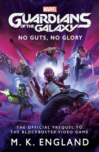 Бумажная книга «Marvel's Guardians of the Galaxy: No Guts, No Glory», автор М. К. Ингланд - фото №1