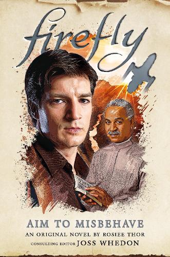 Бумажная книга «Firefly - Aim to Misbehave», автор Рози Тор - фото №1