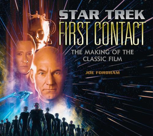 Бумажная книга «Star Trek: First Contact: The Making of the Classic Film», автор Джо Фордхэм - фото №1