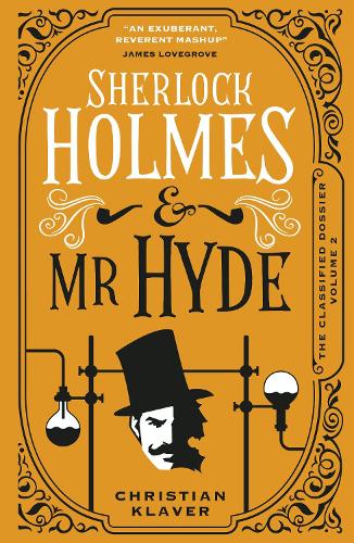 Бумажная книга «The Classified Dossier - Sherlock Holmes and Mr Hyde», автор Кристиан Клявер - фото №1