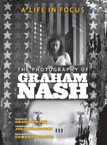 Бумажная книга «A Life in Focus: The Photography of Graham Nash», автор Грэм Нэш - фото №1