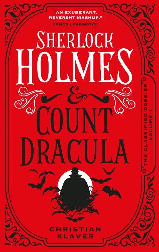Паперова книга «The Classified Dossier - Sherlock Holmes and Count Dracula», автор Крістіан Клавер - фото №1