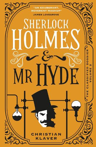 Паперова книга «The Classified Dossier - Sherlock Holmes and Mr Hyde: Sherlock Holmes and Mr Hyde», автор Крістіан Клавер - фото №1