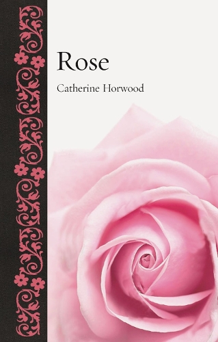 Паперова книга «Rose», автор Кетрін Хорвуд - фото №1