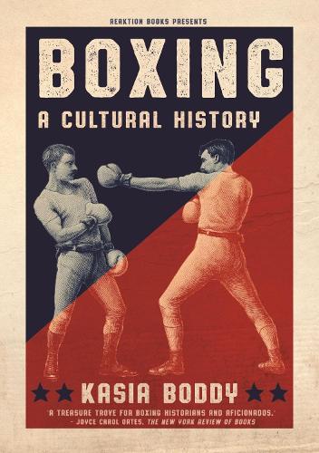 Бумажная книга «Boxing: A Cultural History», автор Касия Бодди - фото №1