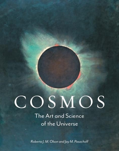 Паперова книга «Cosmos: The Art and Science of the Universe», авторів Джей М. Пасачофф, Роберта Дж. М. Олсон - фото №1