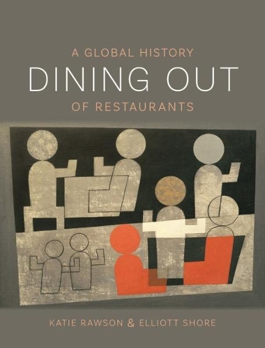 Бумажная книга «Dining Out: A Global History of Restaurants», автор Эллиот Шор - фото №1