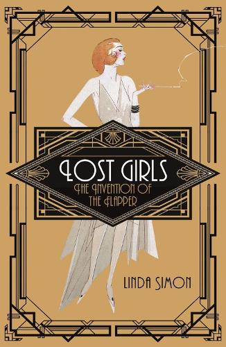 Паперова книга «Lost Girls: The Invention of the Flapper», автор Лінда Саймон - фото №1