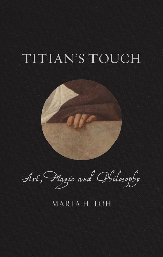 Бумажная книга «Titian's Touch: Art, Magic and Philosophy», автор Мария Лох - фото №1