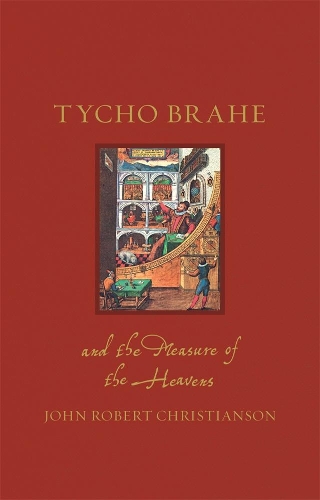 Паперова книга «Tycho Brahe and the Measure of the Heavens», автор Джон Роберт Крістіансон - фото №1