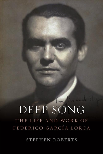 Бумажная книга «Deep Song: The Life and Work of Federico Garcia Lorca», автор Стивен Робертс - фото №1