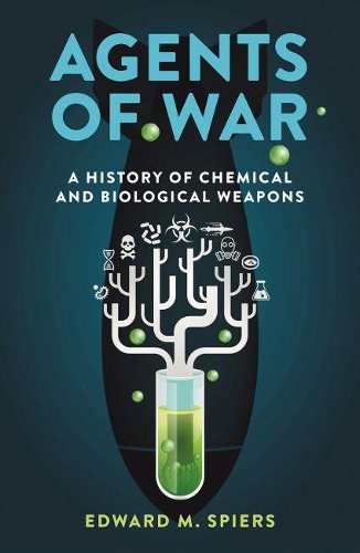 Бумажная книга «Agents of War: A History of Chemical and Biological Weapons», автор Эдвард М. Спайерс - фото №1