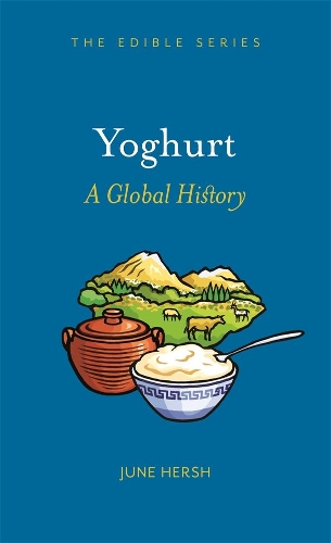 Бумажная книга «Yoghurt: A Global History», автор Джун Херш - фото №1