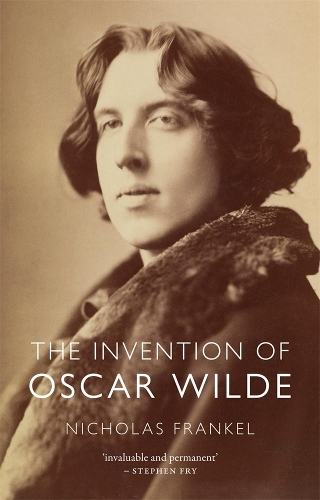 Паперова книга «The Invention of Oscar Wilde», автор Ніколас Френкель - фото №1