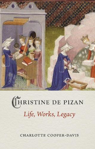 Паперова книга «Christine de Pizan: Life, Work, Legacy», автор Шарлотта Купер-Девіс - фото №1