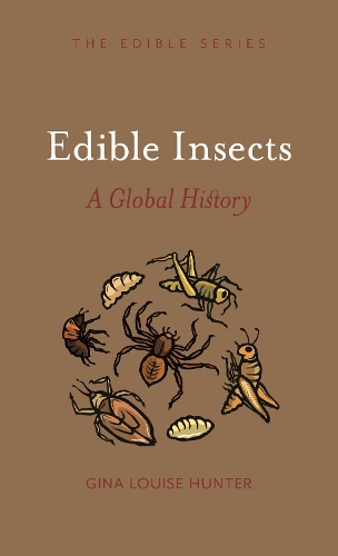 Бумажная книга «Edible Insects: A Global History», автор Джина Луиза Хантер - фото №1