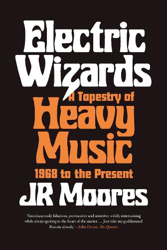 Бумажная книга «Electric Wizards: A Tapestry of Heavy Music, 1968 to the present», автор Дж. Р. Мурс - фото №1