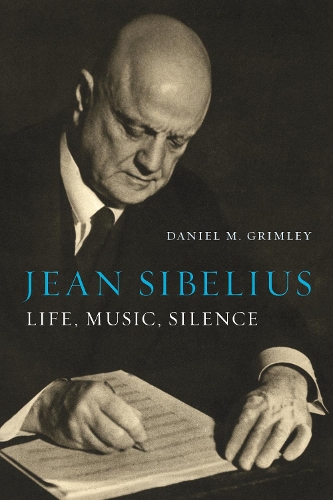 Бумажная книга «Jean Sibelius: Life, Music, Silence», автор Дэниел М. Гримли - фото №1