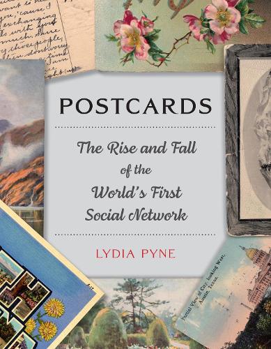Бумажная книга «Postcards: The Rise and Fall of the World's First Social Network», автор Лидия Пайн - фото №1