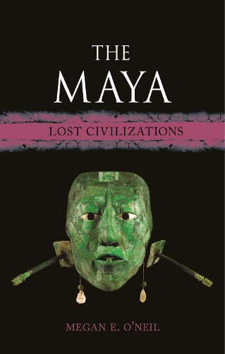 Бумажная книга «The Maya: Lost Civilizations», автор Меган Э. О'Нил - фото №1