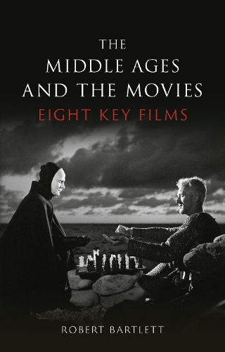 Бумажная книга «The Middle Ages and the Movies: Eight Key Films», автор Роберт Бартлетт - фото №1