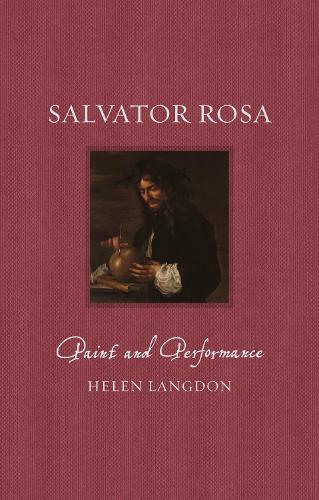 Бумажная книга «Salvator Rosa: Paint and Performance», автор Хелен Лэнгдон - фото №1
