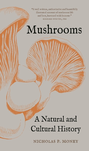 Бумажная книга «Mushrooms: A Natural and Cultural History», автор Николас П. Мани - фото №1