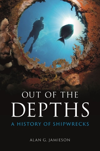 Паперова книга «Out of the Depths: A History of Shipwrecks», автор Алан Г. Джеймісон - фото №1