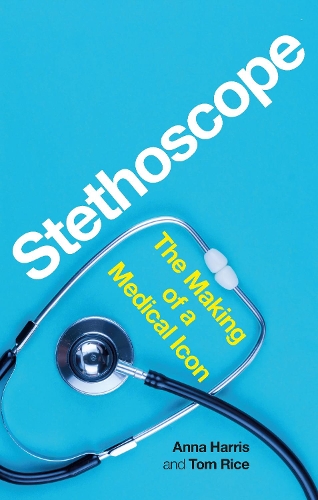Паперова книга «Stethoscope: The Making of a Medical Icon», авторів Анна Гарріс, Том Райс - фото №1