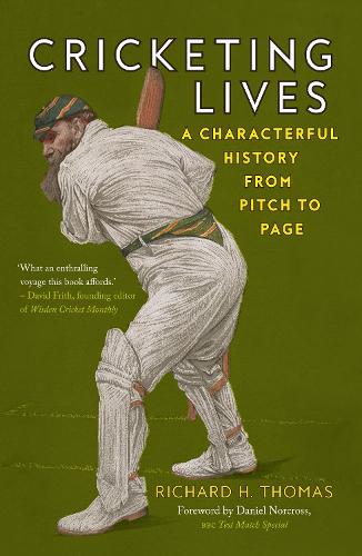 Бумажная книга «Cricketing Lives: A Characterful History from Pitch to Page», автор Ричард Х. Томас - фото №1