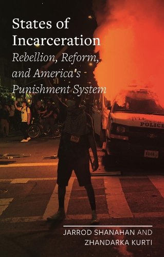 Бумажная книга «States of Incarceration: Rebellion, Reform, and America's Punishment System», автор Жандарка Курти - фото №1