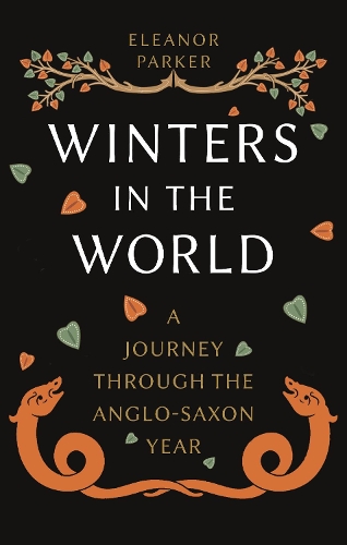 Паперова книга «Winters in the World: A Journey through the Anglo-Saxon Year», автор Елеонора Паркер - фото №1