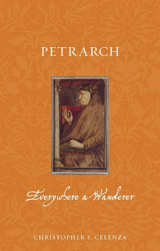 Паперова книга «Petrarch: Everywhere a Wanderer», автор Крістофер С. Селенца - фото №1