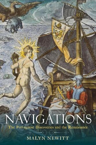 Бумажная книга «Navigations: The Portuguese Discoveries and the Renaissance», автор Малин Ньюитт - фото №1