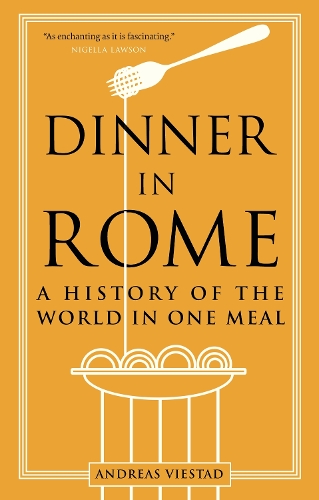 Бумажная книга «Dinner in Rome: A History of the World in One Meal», автор Андреас Виестад - фото №1