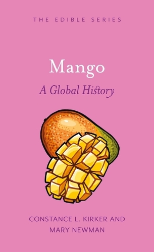 Паперова книга «Mango: A Global History», авторів Констанс Л. Кіркер, Мері Ньюман - фото №1
